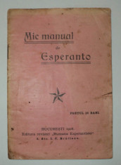 Mic manual de esperanto, editura revistei Rumana Esperantisto, Bucuresti, 1908 foto