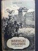Neculai Milescu Spatarul - Dumitru Almas, Editura Tineretului 1954, Carte Veche, Bibliofilie, 590 pagini