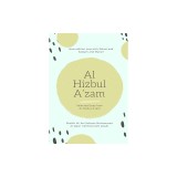 Al Hizbul Azam - Selected Duas from Al-Hizbul A'zam