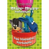 Mirr-Murr kalandjai 1. - Egy kiscsacsi t&ouml;rt&eacute;nete - Csuk&aacute;s Istv&aacute;n