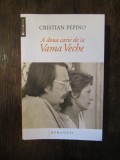 A doua carte de la Vama Veche - Cristian Pepino