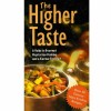 - The higher taste - a guide to gourmet vegetarian cooking and a