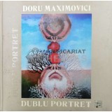 Dublu portret - 2010 - Doru Maximovici ($W13)