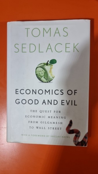 Economics of good and evil - Tomas Sedlacek