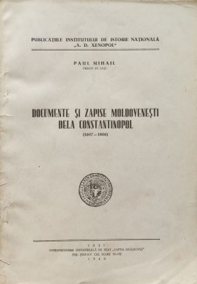 Documente Si Zapise Moldovenesti De La Constantinopol (1607-1 - Paul Mihail , O15 foto