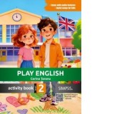 Play English. Activity Book Level 2. Caiet de limba engleza pentru clasa a II-a