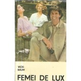 Femei de lux - Vicki Baum