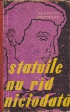Statuile nu rid niciodata foto