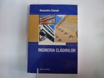 Ingineria Cladirilor - Alexandru Ciornei , 20505 foto