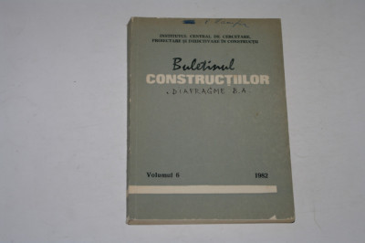 Buletinul constructiilor volumul 6 - 1982 foto