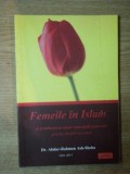 FEMEILE IN ISLAM SI COMBATEREA UNOR CONCEPTII GENERALE GRESITE DESPRE ACESTEA de ABDUR RAHMAN ASH SHEHA