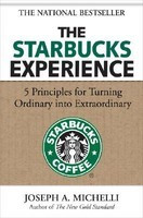 The Starbucks Experience: 5 Principles for Turning Ordinary Into Extraordinary foto