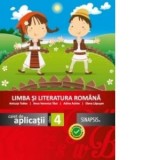 Limba si literatura romana. Caiet de aplicatii clasa a IV-a