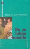De ce iubim femeile