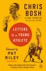 Letters to a Young Athlete - Chris Bosh, Carte straina in engleza, Sfat de viata si sport
