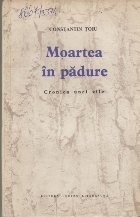 Moartea in padure - cronica unei zile foto