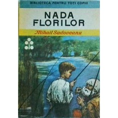 Mihail Sadoveanu - Nada Florilor