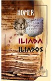 Iliada. Iliados - Homer