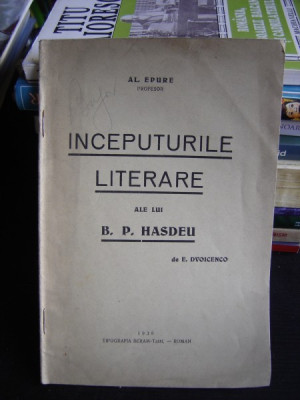 INCEPUTURILE LITERARE ALE LUI B.P. HASDEU DE AL. EPURE foto