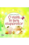 O vizita in tara ciupercilor - Margareta Garnet Rosca