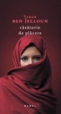 Cumpara ieftin Casatorie de placere/Tahar ben Jelloun