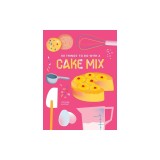 101 Things to Do with a Cake Mix, New Edition