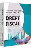 Drept fiscal - Cosmin Flavius Costas, Ioan Septimiu Put