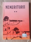 Virgiliu Udrea; Traian Rotaru; Marin Lungu et al. - Nemuritorii vol. II - despre Frontul de Răsărit (Asociația Veteranilor de Război; 1997)