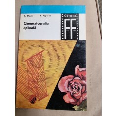 CINEMATOGRAFIA APLICATA , A. MARIN , VOL 1 SI 2