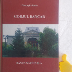 Gorjul bancar, vol. 1 Banca Nationala Gheorghe Birau