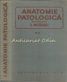 Anatomie Patologica III, I. Moraru, P.G. Nicolescu, Ed. Medicala 1980, 566 pagini, Medicina, Romana, Coperta Cartonata
