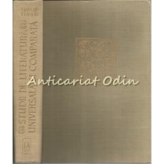 Studii De Literatura Universala Si Comparata - Tudor Vianu - Tiraj: 8000 Ex.