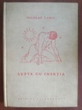 Lupta cu inertia- Nicolae Labis