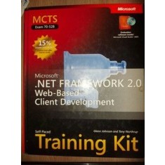 Microsoft.Net Framework 2.0: Web-Based, Client Development- Glenn Johnson