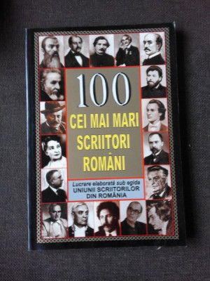 100 CEI MAI MARI SCRIITORI ROMANI foto