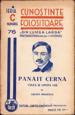C4052N Panait Cerna Viața și opera lui de Lucian Predescu 1938 Colecția Cunoștințe folositoare foto