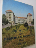 Institutul de Medicina si farmacie Iasi 1879-1979 - Cristina Ionescu , ...