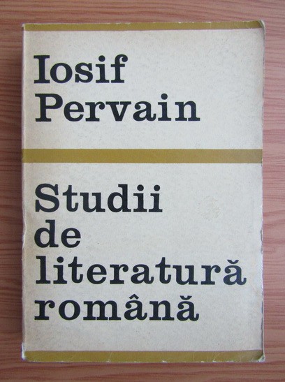 Iosif Pervain - Studii de literatura romana