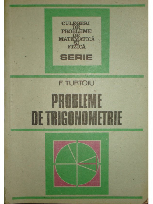 F. Turtoiu - Probleme de trigonometrie (1986)