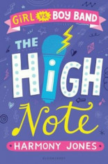 The High Note (Girl Vs Boy Band 2): The High Note, Hardcover/Harmony Jones foto
