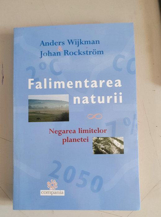 Anders Wijkman - Falimentarea naturii