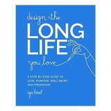 Design the Long Life You Love