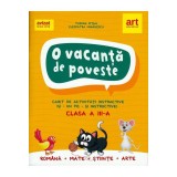 O vacanta de poveste. Clasa a III-a. Caiet de activitati