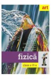 Fizica - Clasa 6 - Cartea elevului - Florin Macesanu, Victor Stoica, Corina Dobrescu, Ion Bararu