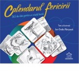 Calendarul fericirii. 365 de idei pentru o viata buna - Ion-Ovidiu Panisoara