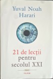 21 de lectii pentru secolul XXI &ndash; Yuval Noah Harari