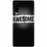 Husa silicon pentru Huawei P30, Awesome Label Dark
