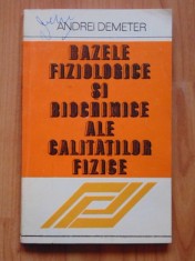 Bazele fiziologice si biochimice ale calitatilor fizice Andrei Demeter