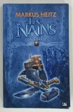 LES NAINS , L'INTEGRALE par MARKUS HEITZ , 2008