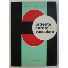 URGENTE CARDIO - VASCULARE de T . GHITESCU si TH. SAFIRESCU , 1973